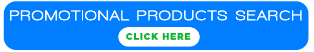 CLICK HERE to Search for Promotional Products